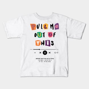 fred again.. delilah (pull me out of this) Kids T-Shirt